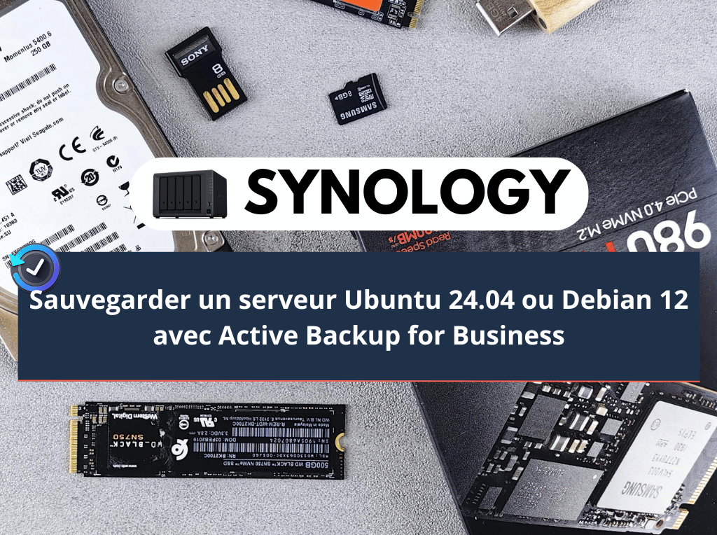 Sauvegarde de serveur linux avec Synology Active Backup