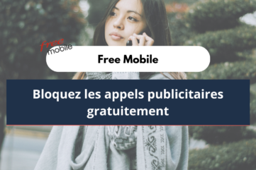 Free Mobile : bloquez les appels publicitaires gratuitement